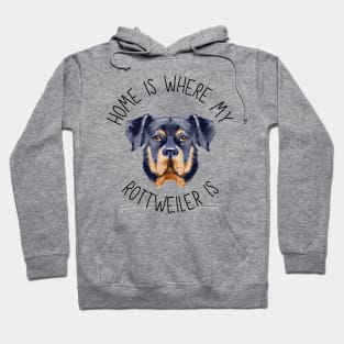 Home is Where My Rottweiler Is Dog Breed Lover Watercolor Hoodie